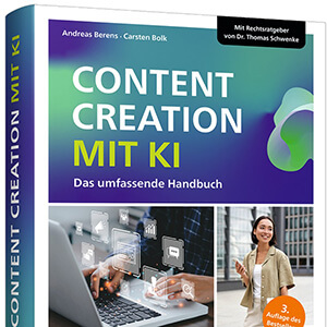 Buchcover von Content Creation mit KI, Das umfassende Handbuch von Andreas Berens und Carsten Bolk, erschienen bei Rheinwerk Computing. Das Cover zeigt einen Laptop mit schwebenden Content-Icons sowie eine Frau mit Smartphone. Oben rechts der Hinweis Mit Rechtsratgeber von Dr. Thomas Schwenke. Ein orangefarbener Button kennzeichnet die 3. Auflage des Bestsellers. Auf der Unterseite stehen die Themen: Content produzieren mit ChatGPT, Claude, Midjourney, Firefly und Co., Multimodale KI-Workflows für die Praxis und Einsatz von KI-Agenten, Strategien, Prompts und Best Practices für Marketing, Redaktion und Kommunikation. Das Buch ist als dreidimensionale Darstellung mit sichtbarem Buchrücken abgebildet.
