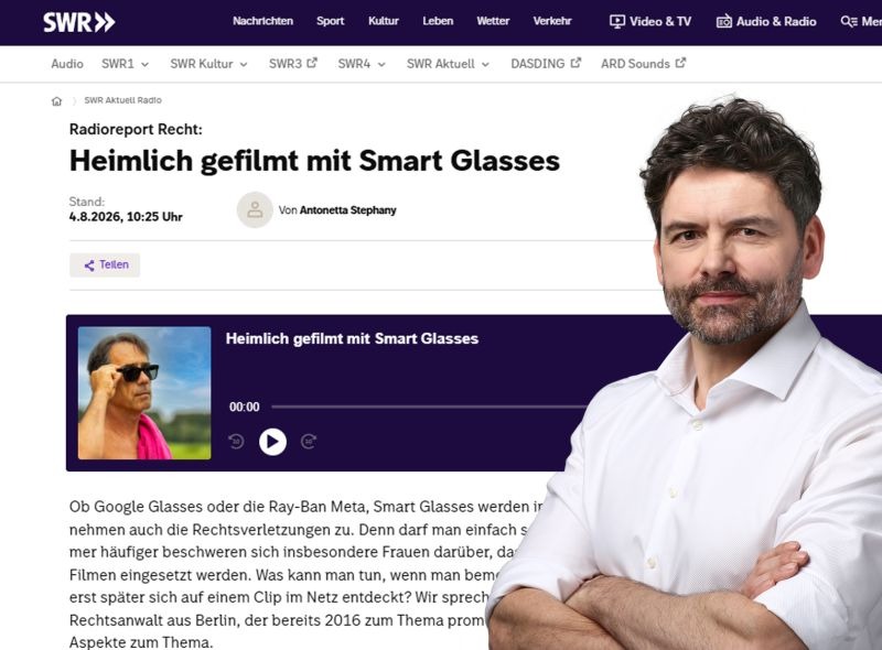 Smartglasses, Datenschutz und heimliche Aufnahmen: Gespräch mit SWR und ARD